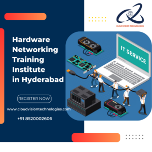 Hardware Networking Training in Hyderabad