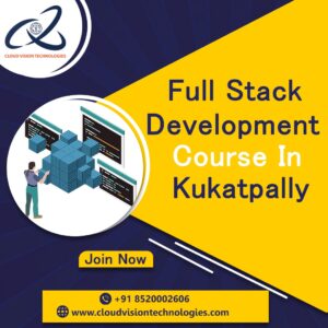 Full Stack Development Course in Kukatpally