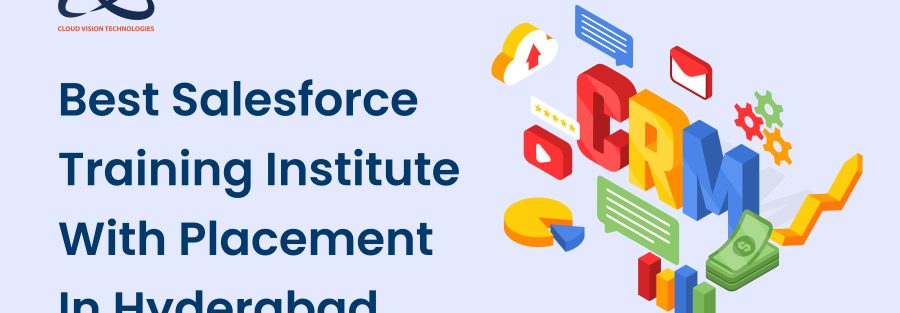Best Salesforce Training Institute with placement in Hyderabad 1 Best Salesforce Training Institute with placement in Hyderabad