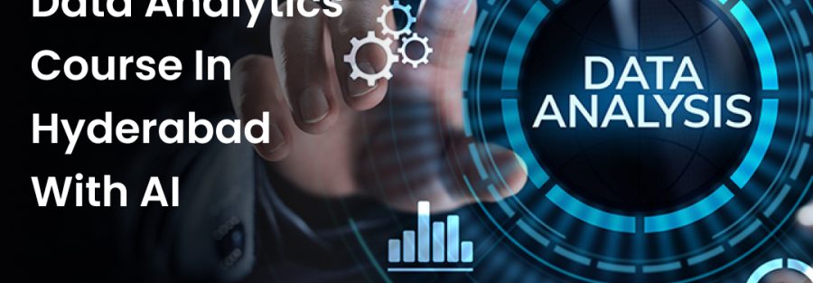 Data Analytics Course In Hyderabad With AI