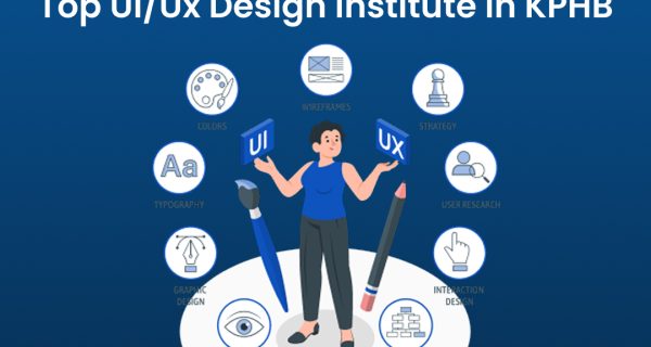 Top UI/UX Design Institute in KPHB Top UI/UX Design Institute in KPHB