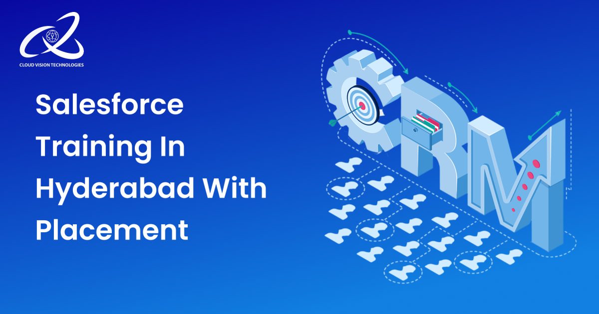 Salesforce Training in Hyderabad with Placement 1 Salesforce Training in Hyderabad with Placement
