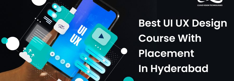 Best UI UX Design Course with Placement in Hyderabad 1 Best UI UX Design Course with Placement in Hyderabad