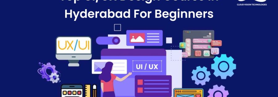 Top UI/UX Design Course In Hyderabad For Begineers 1 Top UI/UX Design Course In Hyderabad For Begineers