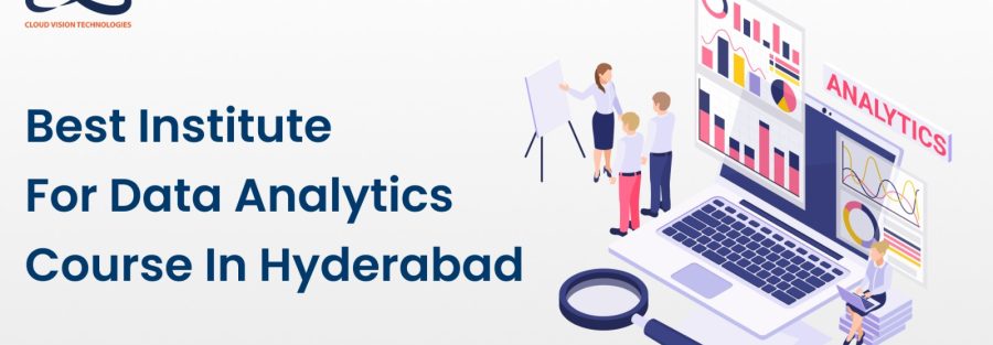 Best Institute For Data Analytics Course In Hyderabad 1 Best Institute For Data Analytics Course In Hyderabad