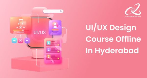 UI UX Design Course Offline In Hyderabad UI UX Design Course Offline In Hyderabad