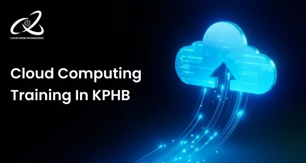 Cloud Computing Training in KPHB Cloud Computing Training in KPHB