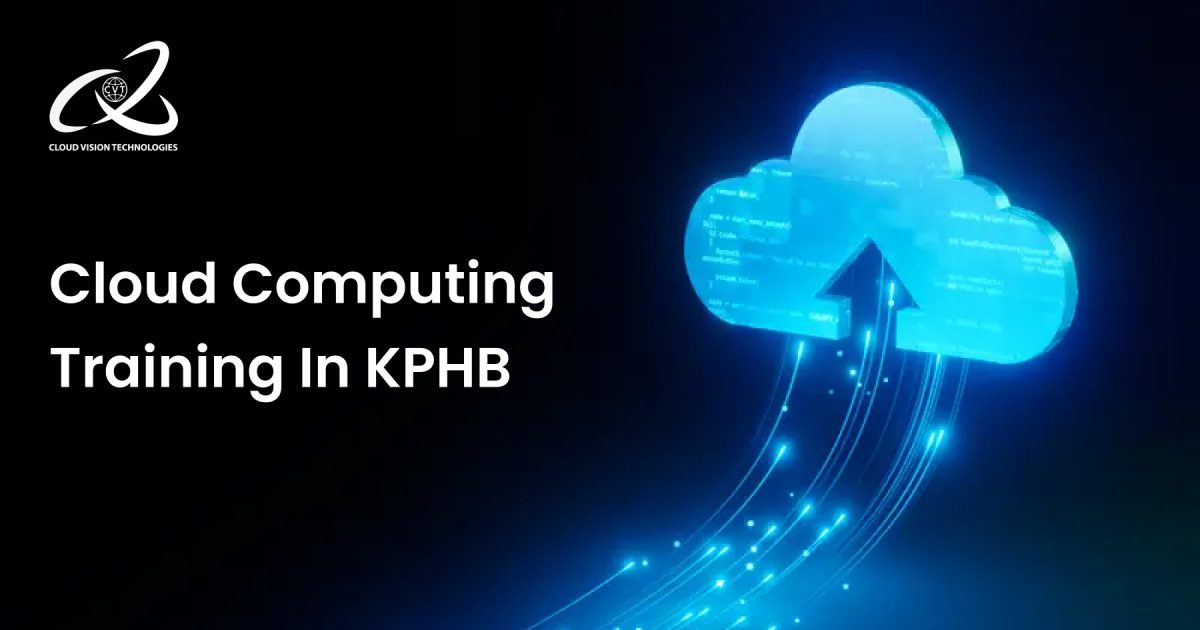 Cloud Computing Training in KPHB 8 Cloud Computing Training in KPHB