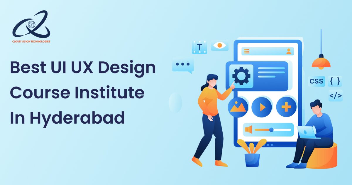 Best UI UX Design Course Institute In Hyderabad 1 Best UI UX Design Course Institute In Hyderabad