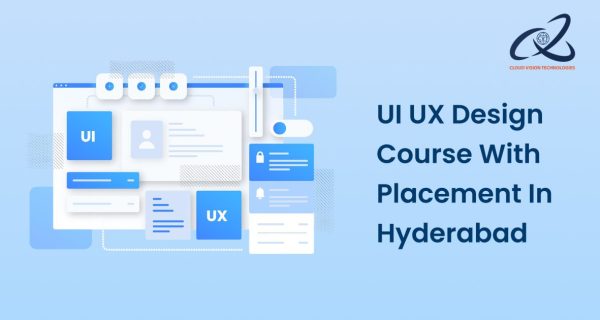 UI UX Design Course With Placement In Hyderabad UI UX Design Course With Placement In Hyderabad