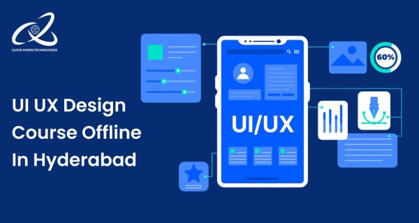 UI UX Design Course Offline in Hyderabad UI UX Design Course Offline in Hyderabad