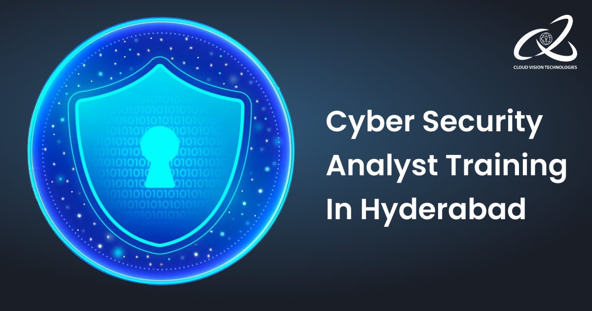 Cyber Security Analyst Training in Hyderabad 3 Cyber Security Analyst Training in Hyderabad