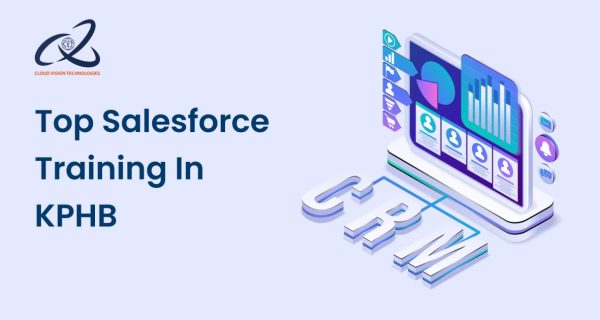 Top Salesforce Training In KPHB Top Salesforce Training In KPHB