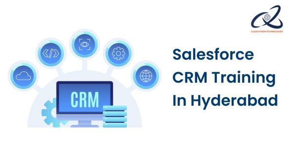 Salesforce CRM Training in Hyderabad Salesforce CRM Training in Hyderabad