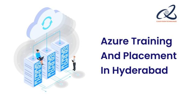 Azure Training and Placement in Hyderabad Azure Training and Placement in Hyderabad