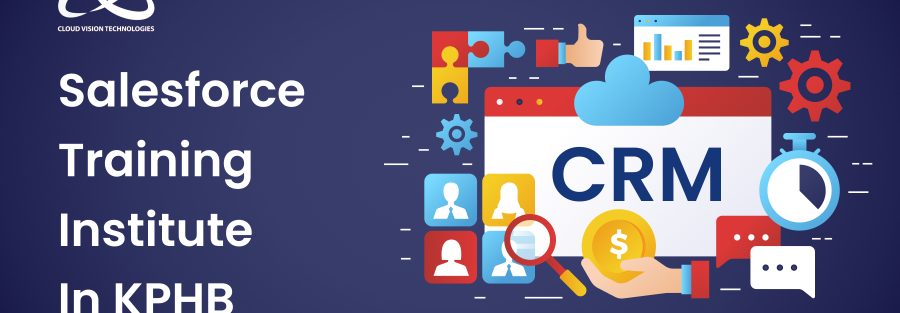 Salesforce Training Institute In KPHB 1 Salesforce Training Institute In KPHB