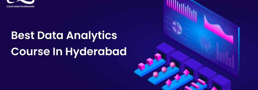 Best Data Analytics Course In Hyderabad 1 Best Data Analytics Course In Hyderabad
