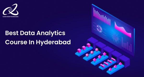 Best Data Analytics Course In Hyderabad Best Data Analytics Course In Hyderabad