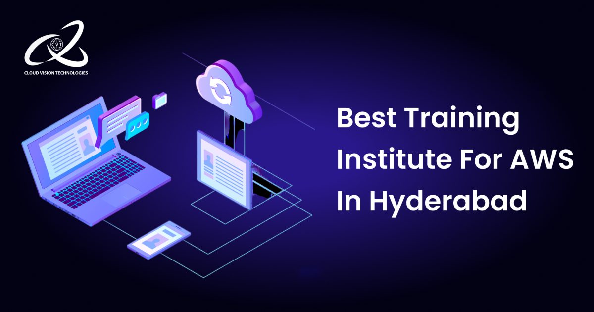 Best AWS Training Institute In Hyderabad 1 Best AWS Training Institute In Hyderabad