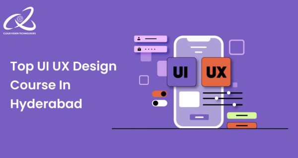 Top UI/UX design course in Hyderabad Top UI/UX design course in Hyderabad