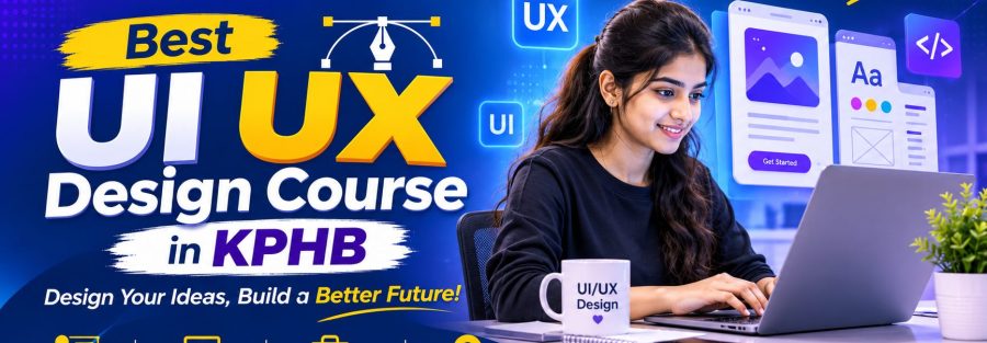 Best UI UX design course in KPHB 1 Best UI UX design course in KPHB